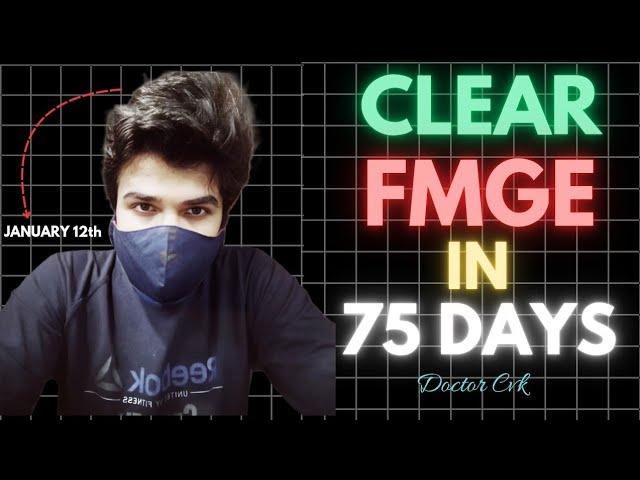 How to "CLEAR FMGE" in 75 Days