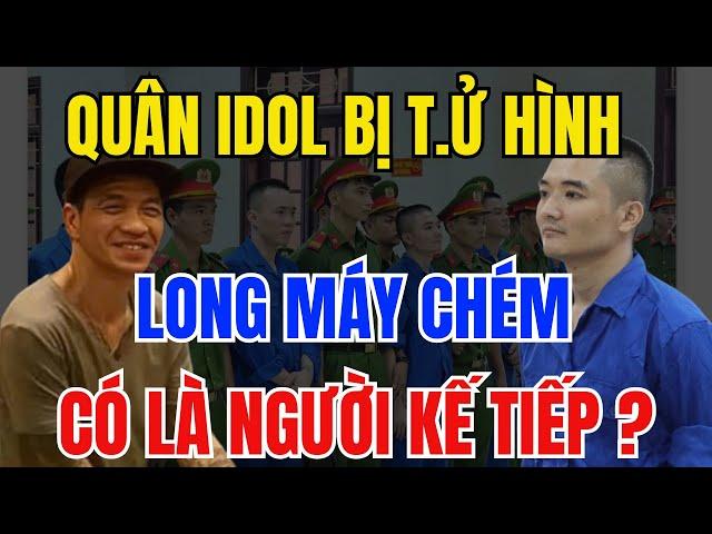 Lò Nóng: Quân Idol Bị T.ử Hình – Long Tròn Có Phải Ông Trùm Tiếp Theo Chế.t Vì Ma Túy ?