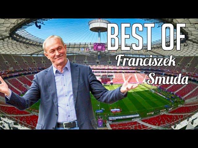 Najbarwniejsze wypowiedzi - Trenera Franciszka Smudy #1