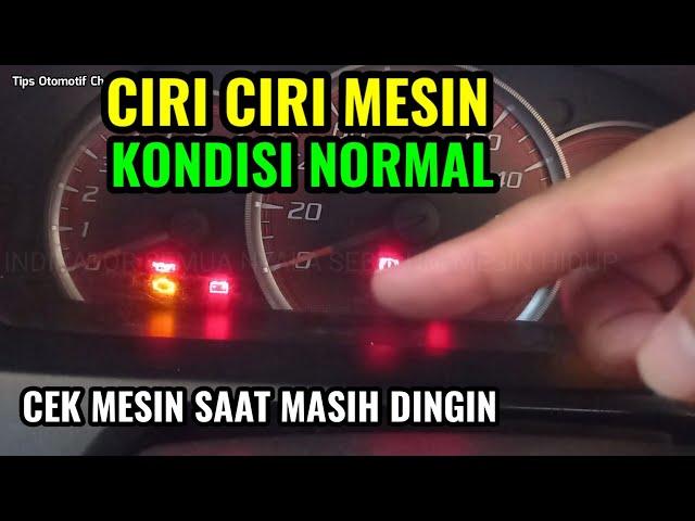 CIRI CIRI MESIN MOBIL KONDISI NORMAL I CEK MESIN SAAT MASIH DINGIN I TIPS MEMBELI MOBIL BEKAS