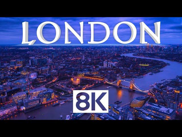 London in 8K ULTRA HD - Capital of England (60 FPS)