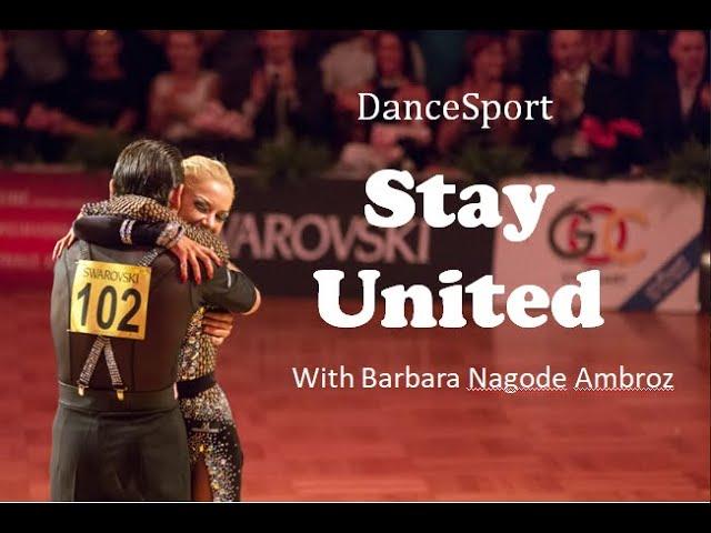 DanceSport - Stay United {with Barbara Nagode Ambroz}
