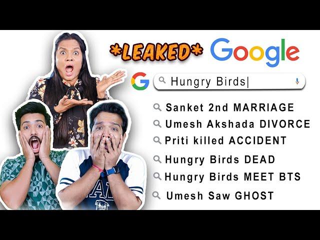 Googling Ourselves - Shocking results | Hungry Birds Inside