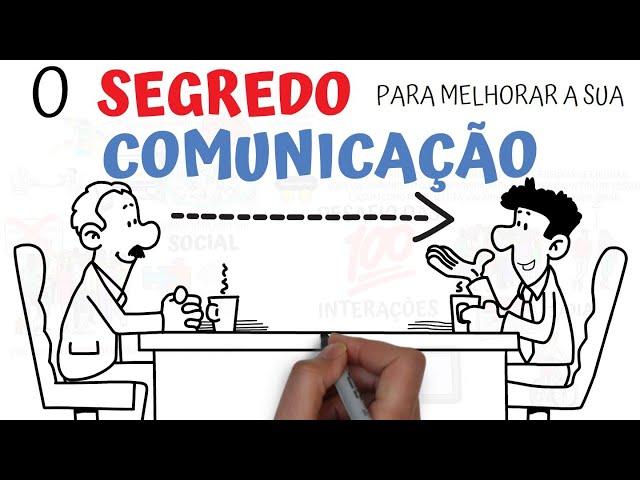 O Segredo para MELHORAR sua COMUNICAÇÃO | SejaUmaPessoaMelhor