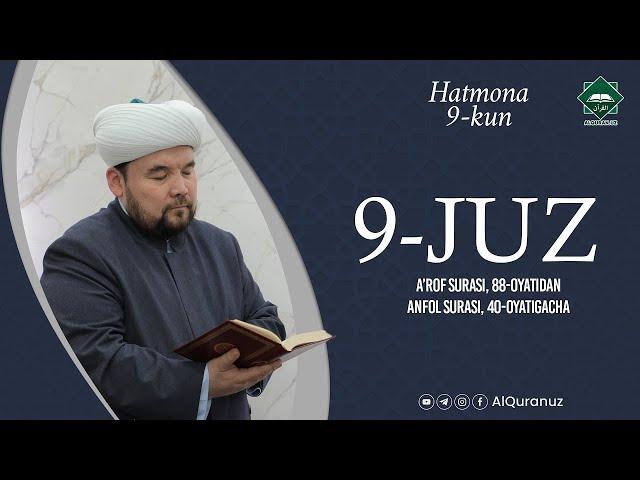 Qur'oni Karim   9 juz A'rof surasi, 88 oyatidan Anfol surasi, 40