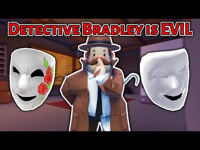 Detective Bradley IS EVIL! (Break In 3 Theory)