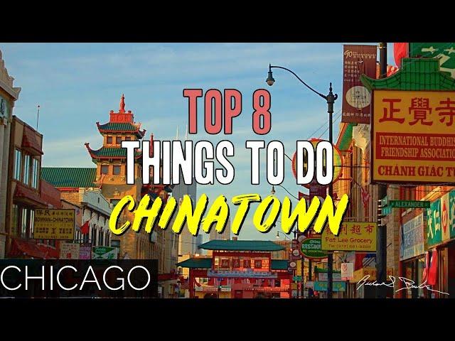 TOP 8 THINGS TO DO IN CHINATOWN, CHICAGO