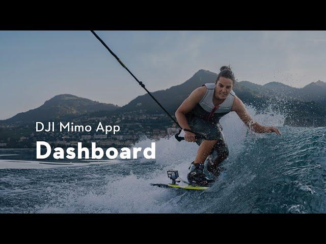 DJI Mimo App｜Dashboard