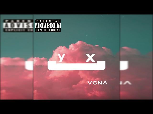 YX - VGNA (Official Release) #Trending #YX