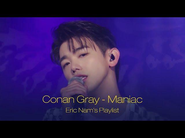 Eric Nam's Playlist | Conan Gray - Maniac (Cover) by 에릭남