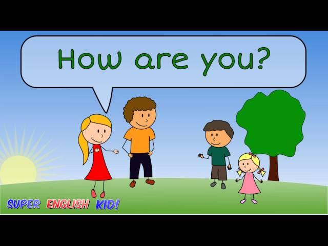  How are you? or How old are you? - Song for kids. (Grade 1)