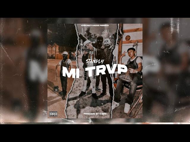 Standly - Mi Trvp ( Spanish Remix )