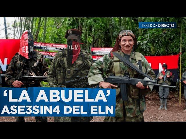 La PELIGROSA Abuela del ELN: La CABECILLA GUERRILLERA que siembra el pánico en el Chocó sigue LIBRE