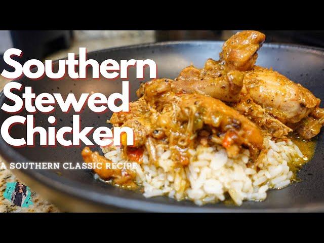 THE BEST EVER SOUTHERN STYLE STEWED CHICKEN & RICE | ONE POT MEAL | EASY RECIPE TUTORIAL