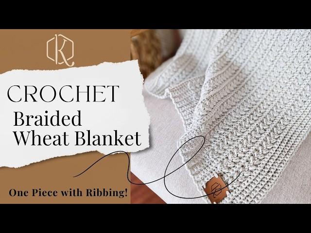 Braided Wheat Crochet Blanket Video Tutorial