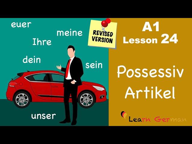 Revised - A1 - Lesson 24 | possessive articles in German | Possessivartikel | Learn German