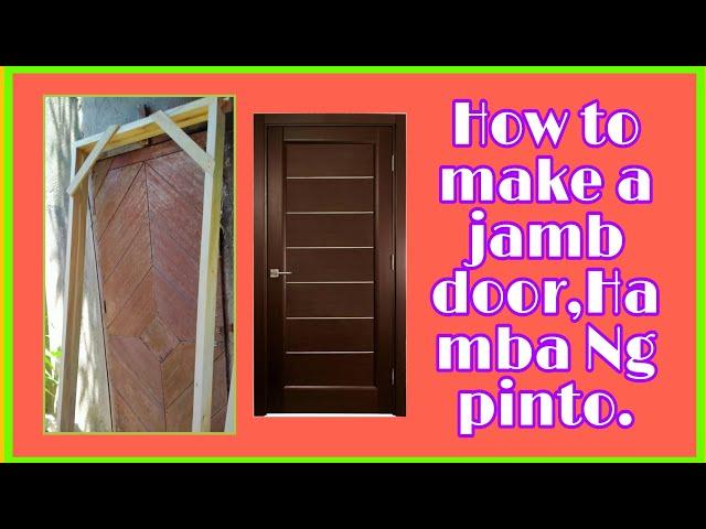 How to make a jamb door,Hamba Ng pinto