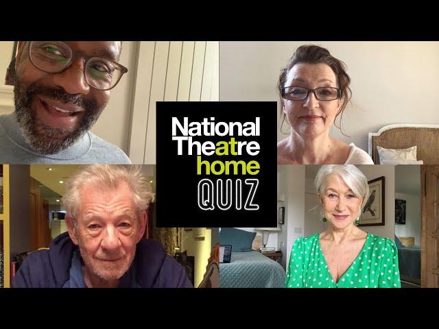 Official National Theatre at Home Quiz 1 | Ian McKellen, Helen Mirren, Lenny Henry + Lesley Manville