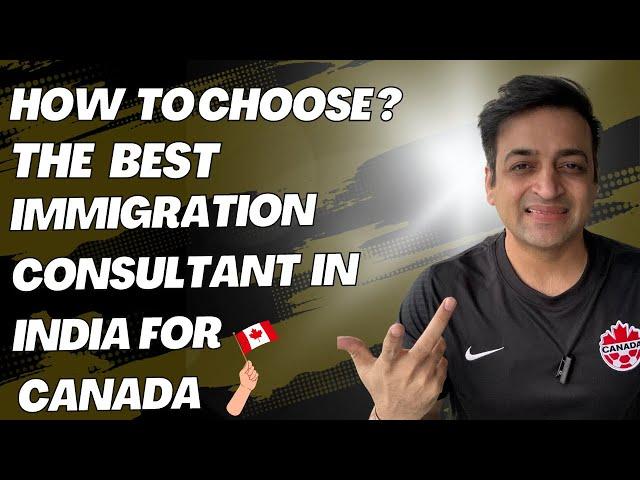 Best Immigration consultant In India ! How to choose the best ?