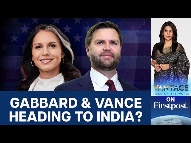 India Gears up for Tulsi Gabbard Visit: JD Vance Next? | Vantage with Palki Sharma | N18G