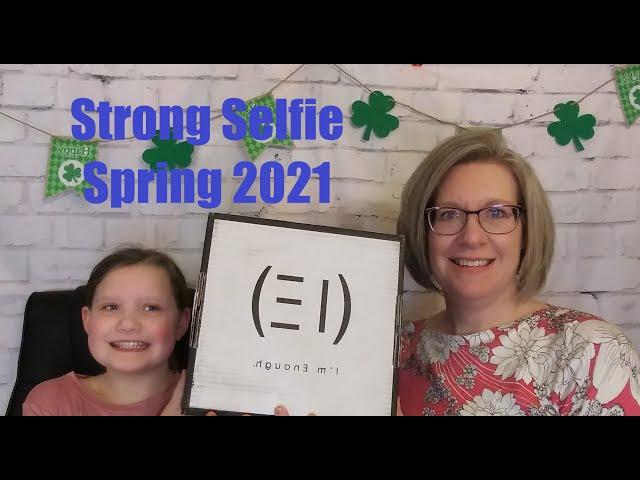 Strong Self(ie): Spring 2021: Empowering Girls