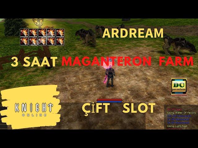 Knight Online 3 SAAT |   Ardream Megantereon |  2022 Güncel farm slotları