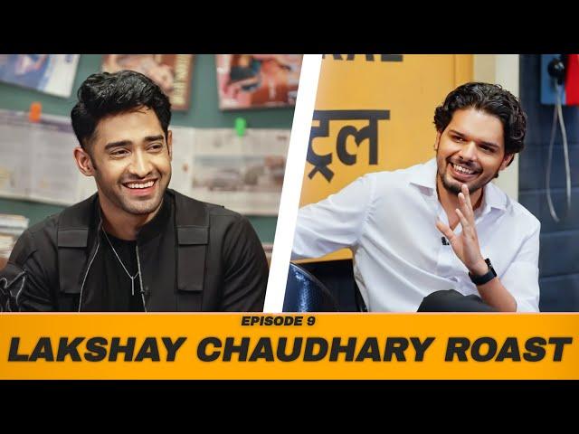 LAKSHAY CHAUDHARY ROAST ON LAFDA CENTRAL! | S01E09 | @lakshaychaudhary