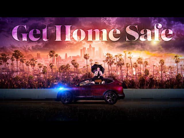 Get Home Safe [Lyric Video]