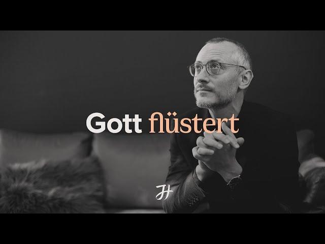 Gott flüstert