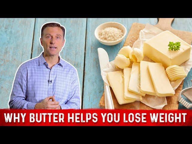 Benefits of Butter: Why Butter Helps You Lose Weight – Dr. Berg