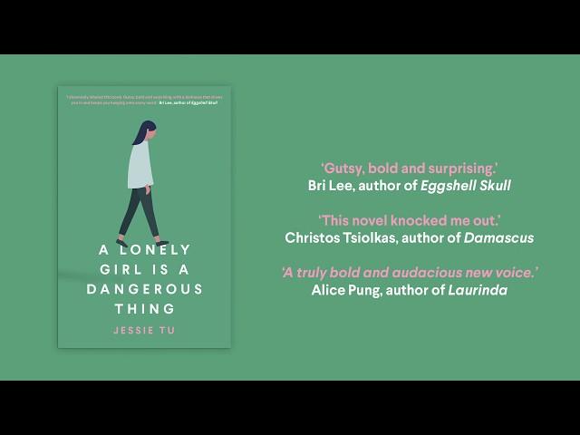 A Lonely Girl is a Dangerous Thing by Jessie Tu