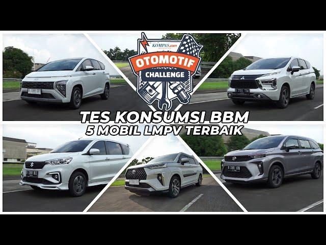 TES KONSUMSI BBM 5 MOBIL LMPV TERBAIK DI INDONESIA | Kompas Otomotif Challenge