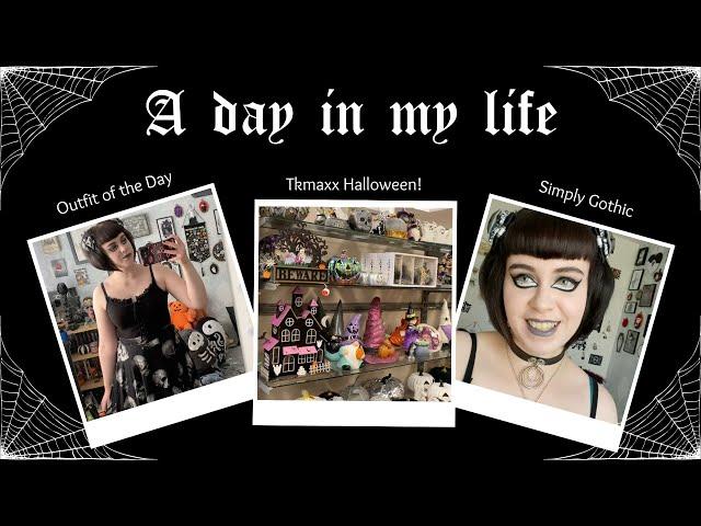 VLOG - DAY IN MY LIFE | Tkmaxx Halloween Hunting, Goth Outfits, Simply Gothic | Gothic alternative