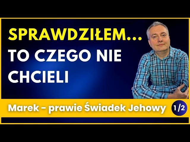 Prawie zostałem świadkiem Jehowy, ale sprawdziłem coś czego nie chcieli - Marek Klimas cz 1 z 2