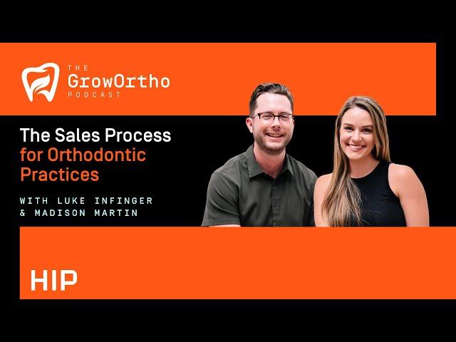 The Sales Process for Orthodontic Practices - HIP Creative