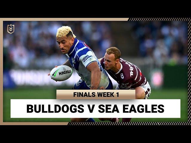 NRL 2024 | Bulldogs v Sea Eagles | Full Match Replay | Finals Week 1