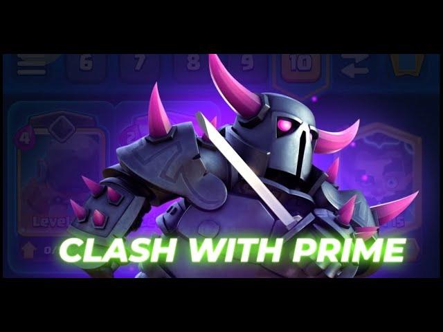 Clash With Prime | Live Stream | Clash Royale