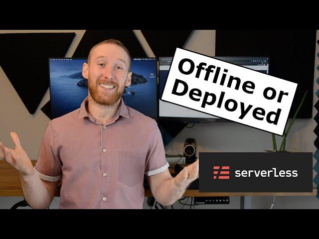 Developing Serverless Project Offline or Deploying to AWS?