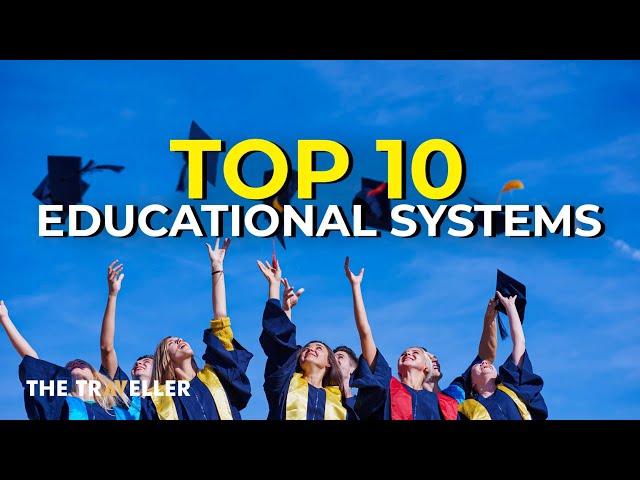 Top 10 Countries with Best Education Systems in the World 2024