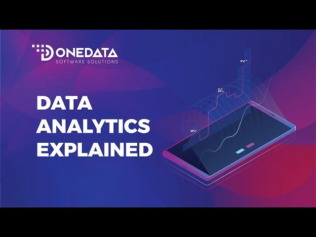 Data Analytics and its Features - Everything you need to know | One Data Software Solutions