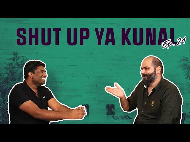 Shut Up Ya Kunal - Episode 24 - Kannan Gopinathan, Activist & former IAS