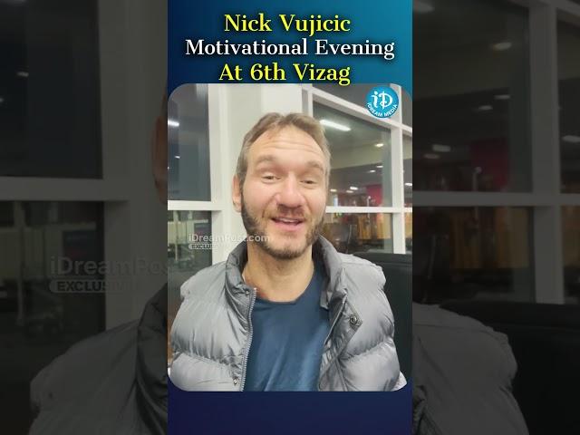 World's Renowned Speaker Nick Vujicic Motivational Evening At 6th Vizag    iDream Mahbubnagar