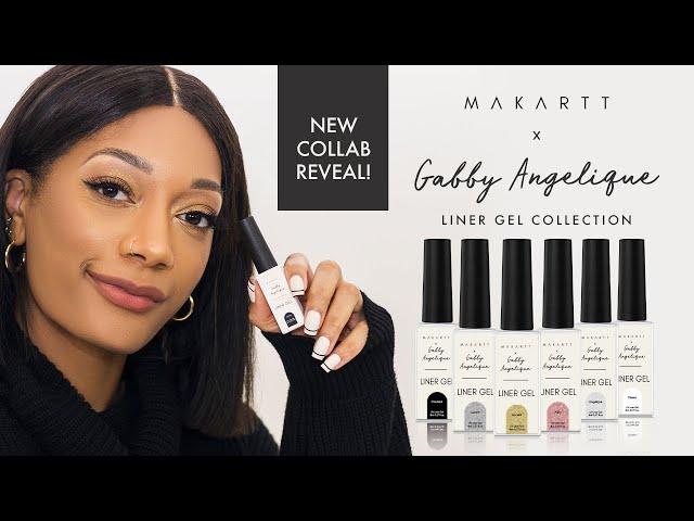 NEWEST COLLAB Makartt x Gabby Angelique Gel Liner Collection Reveal!