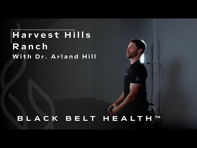 Harvest Hills Ranch | With Dr. Arland Hill