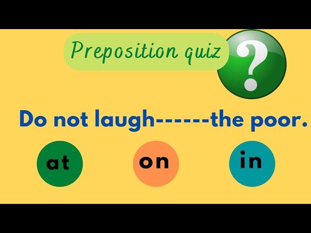 Preposition quiz || Test your Preposition knowledge by this quiz!