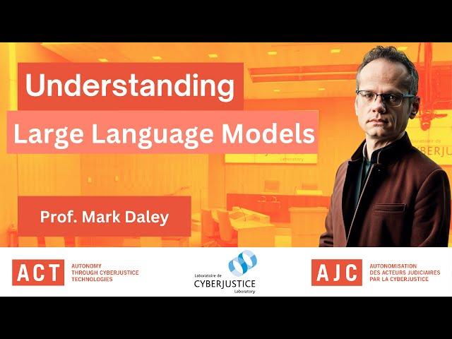 Understanding Large Language Models - Prof. Mark Daley