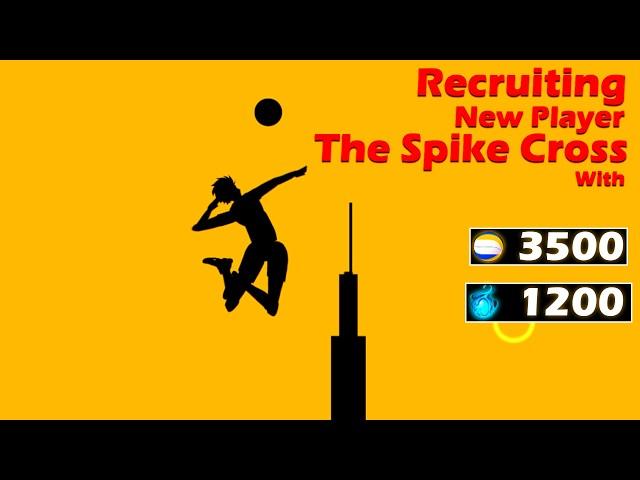 Recruiting New Player !! The Spike Cross !! The Spike Volleyball 3x3 !! The spike 5.6.o