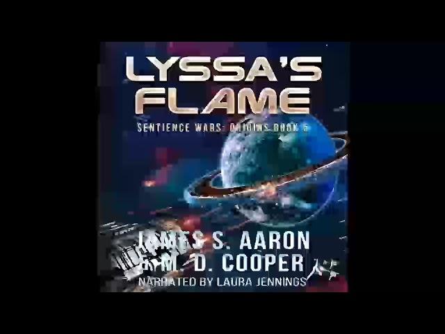 Lyssa's Flame: Aeon 14: The Sentience Wars: Origins, Book 5 - M. D. Cooper