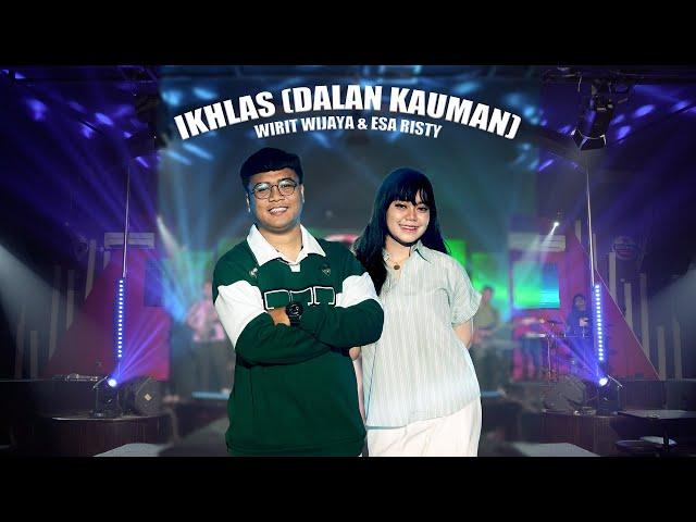 Wirit Wijaya & Esa Risty -  Ikhlas (Dalan Kauman) (Official Video)