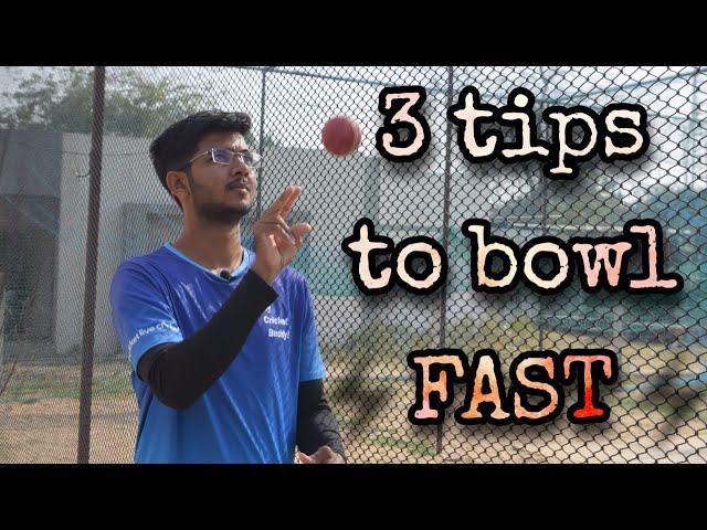 TOP 3 Tips to bowl FAST? by my cricket buddy